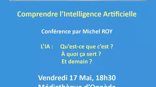 Conférence - Comprendre l'Intelligence Artificielle